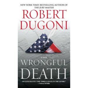 Wrongful Death -- Robert Dugoni